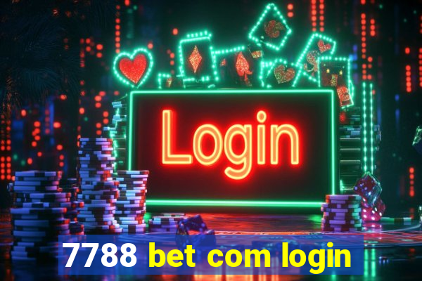 7788 bet com login