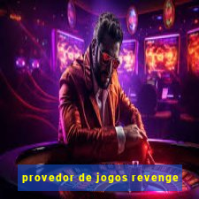 provedor de jogos revenge