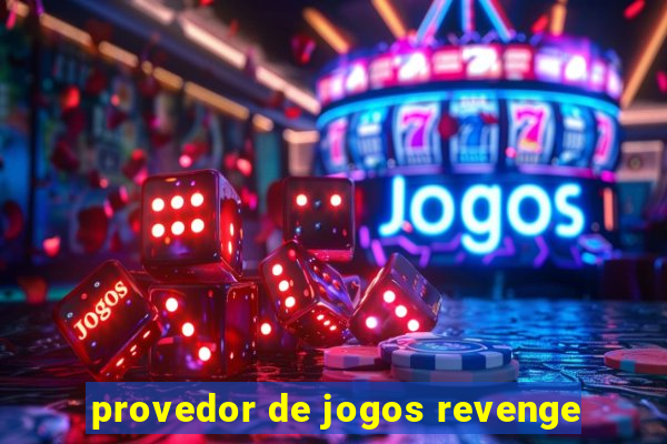 provedor de jogos revenge