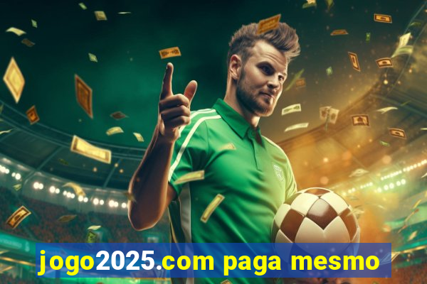 jogo2025.com paga mesmo