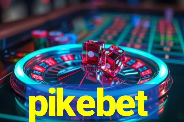 pikebet