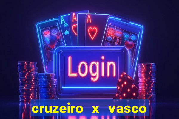 cruzeiro x vasco da gama multicanais