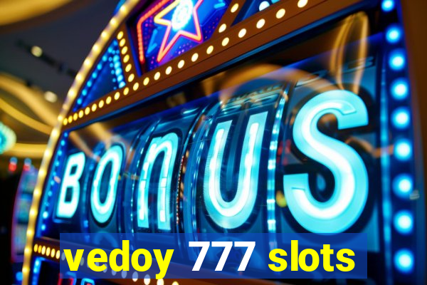 vedoy 777 slots