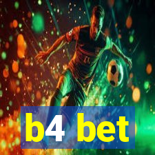 b4 bet