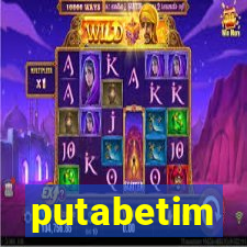 putabetim