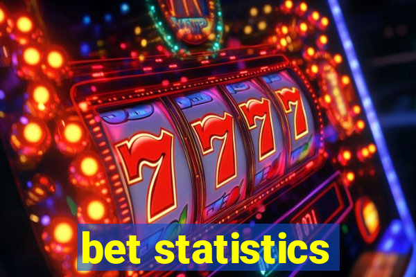 bet statistics