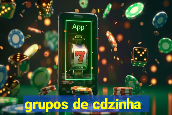 grupos de cdzinha