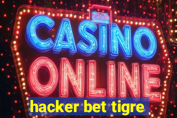 hacker bet tigre