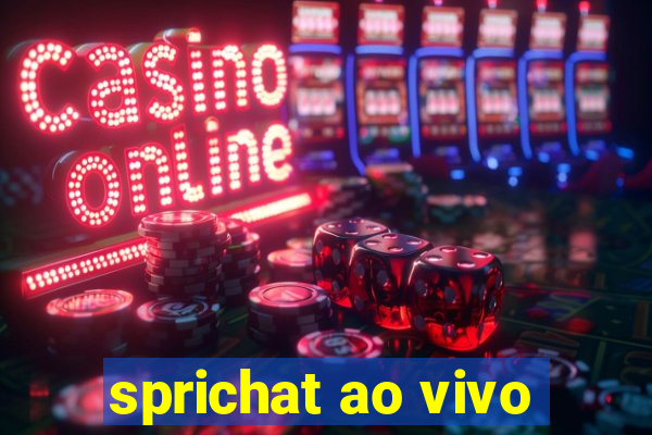 sprichat ao vivo