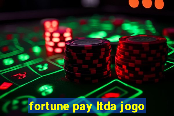 fortune pay ltda jogo