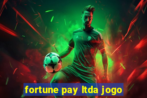 fortune pay ltda jogo