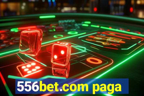 556bet.com paga