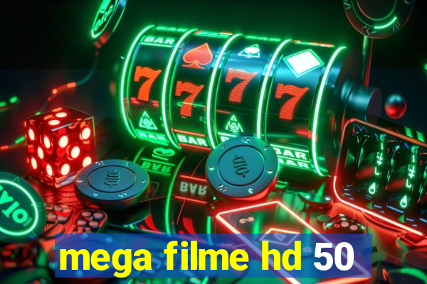 mega filme hd 50