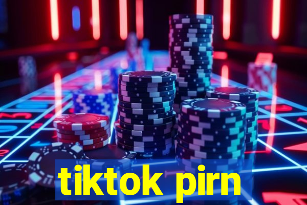 tiktok pirn