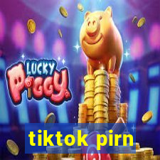 tiktok pirn