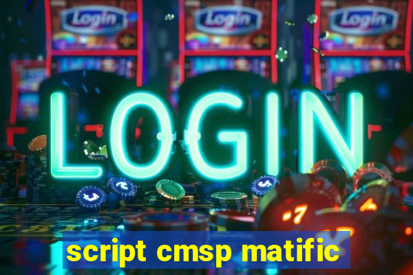 script cmsp matific