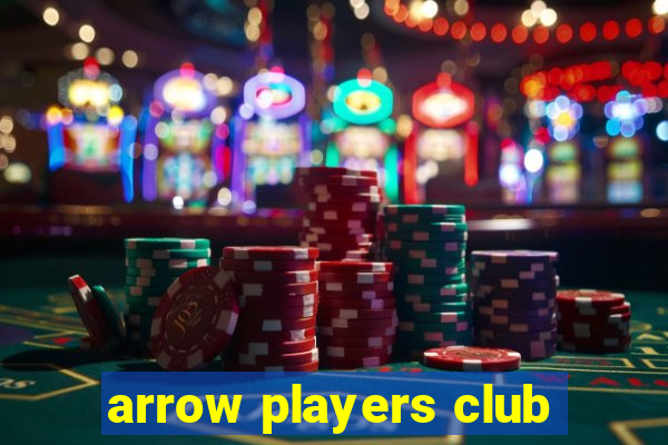 arrow players club