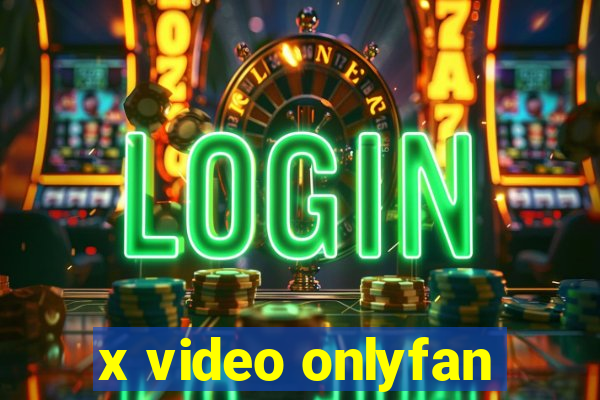 x video onlyfan