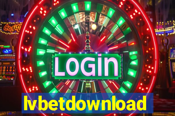 lvbetdownload