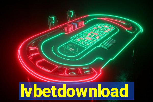 lvbetdownload