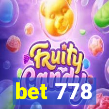 bet 778