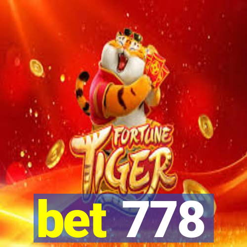 bet 778