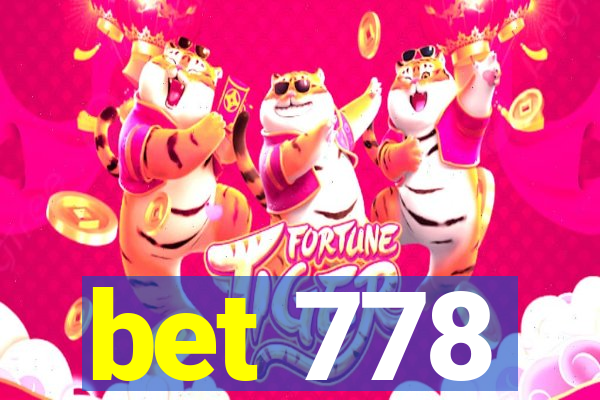 bet 778