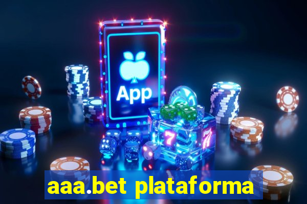 aaa.bet plataforma