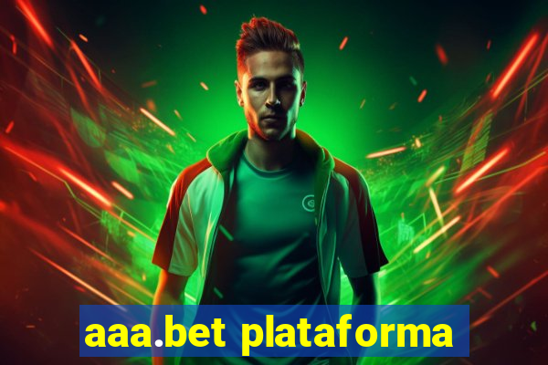 aaa.bet plataforma