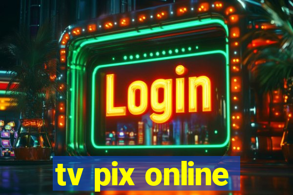 tv pix online