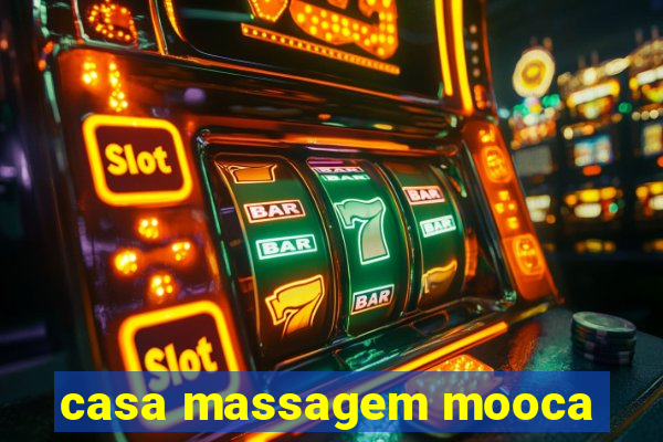 casa massagem mooca