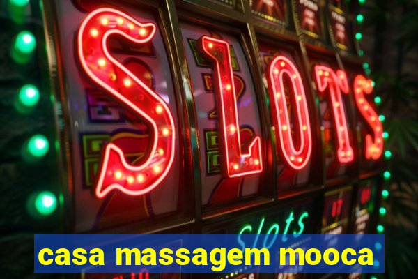 casa massagem mooca