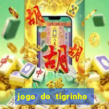 jogo do tigrinho falso para brincar