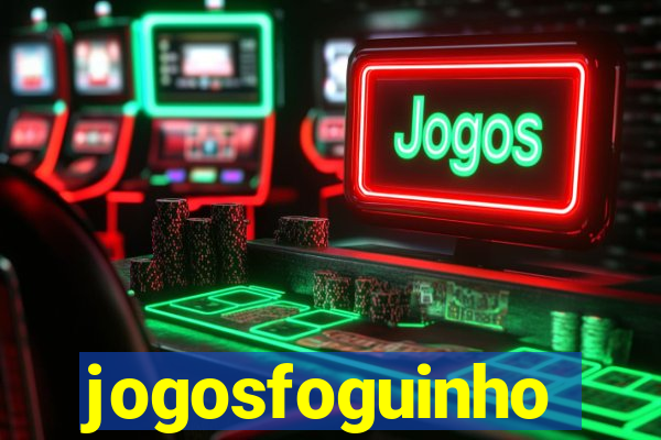 jogosfoguinho