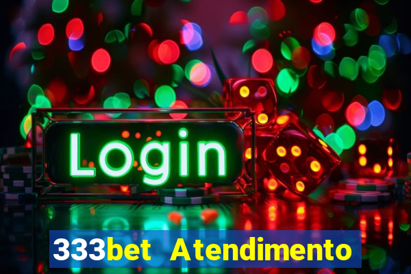 333bet Atendimento ao Cliente