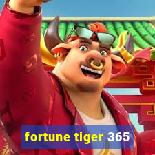 fortune tiger 365