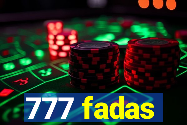 777 fadas