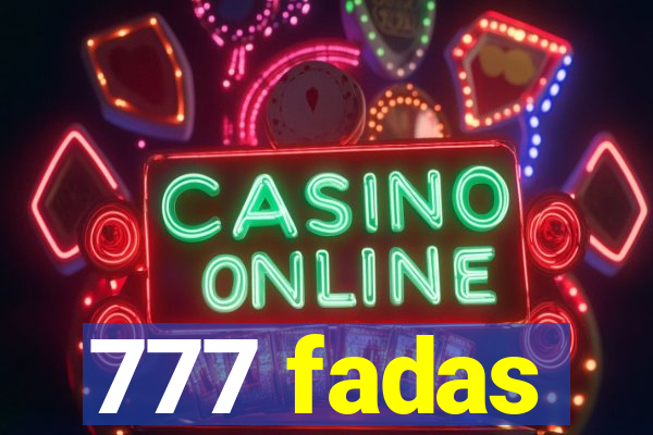 777 fadas