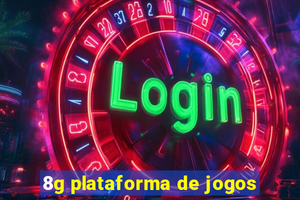 8g plataforma de jogos