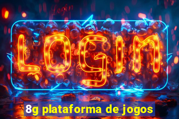 8g plataforma de jogos