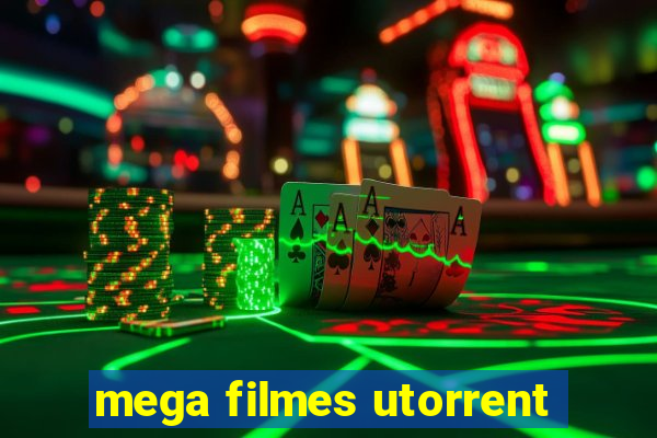 mega filmes utorrent