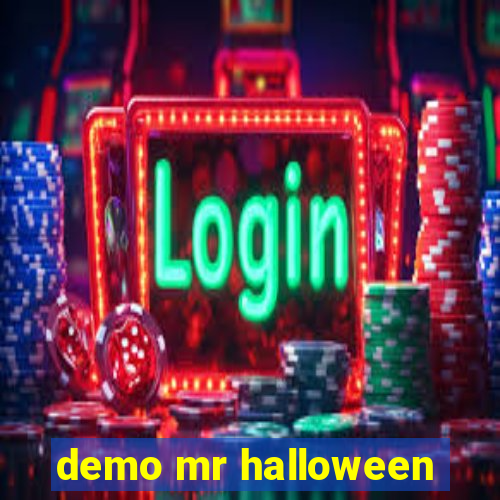 demo mr halloween