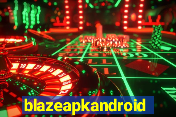 blazeapkandroid