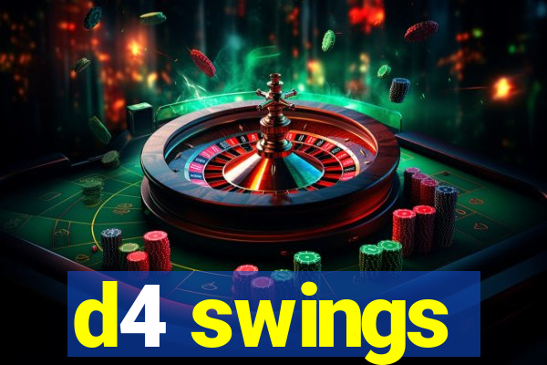 d4 swings