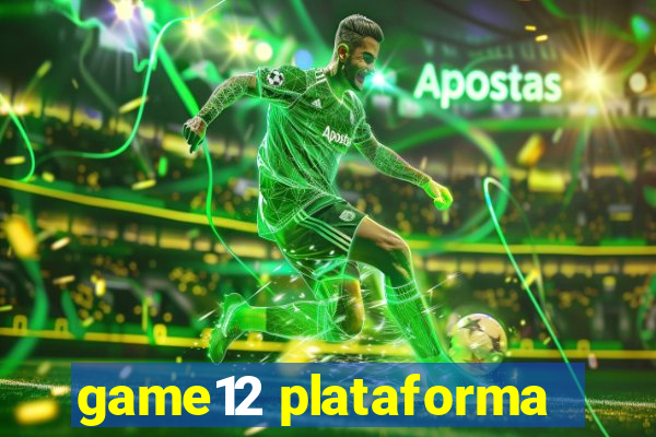 game12 plataforma