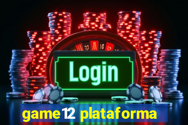 game12 plataforma