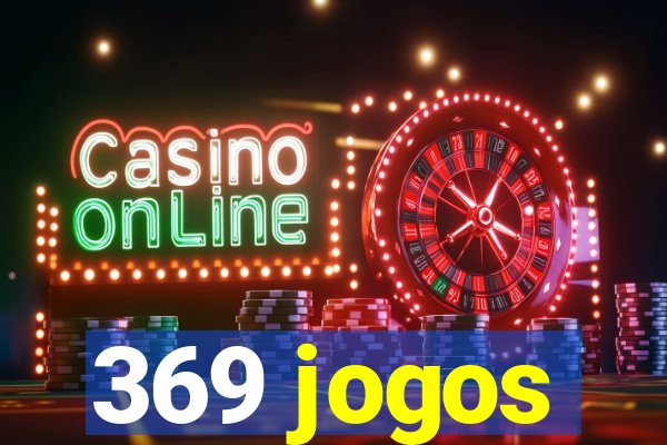 369 jogos