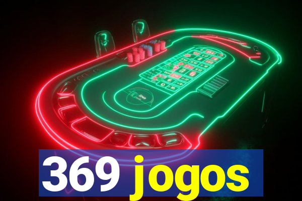 369 jogos