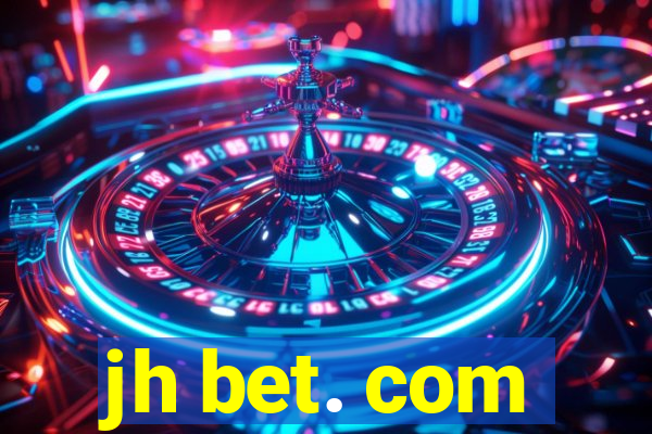 jh bet. com