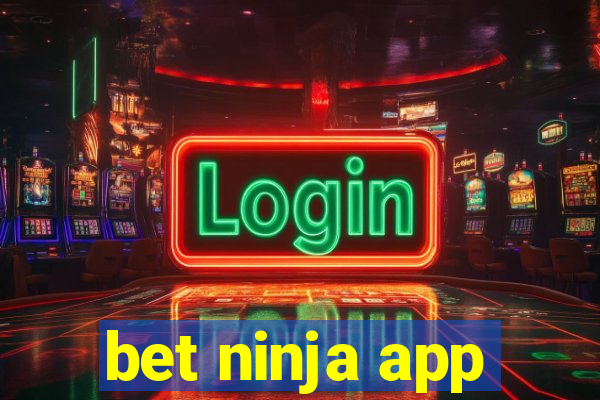 bet ninja app